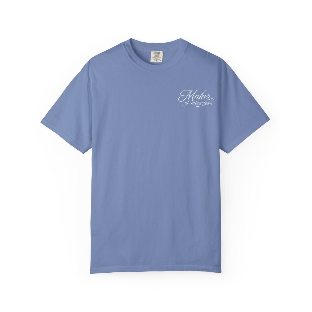 Maker of Miracles T-Shirt