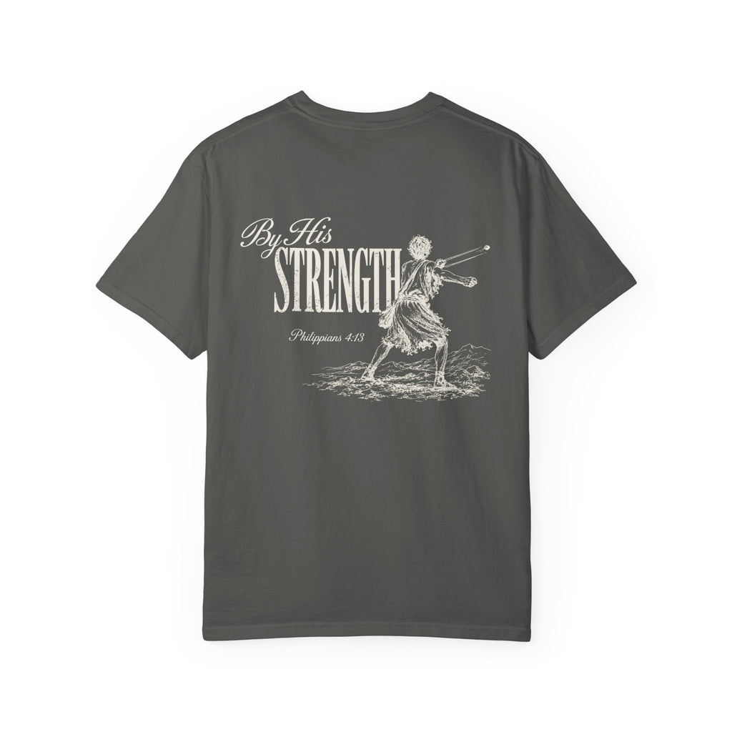 By His Strength Unisex T-Shirt