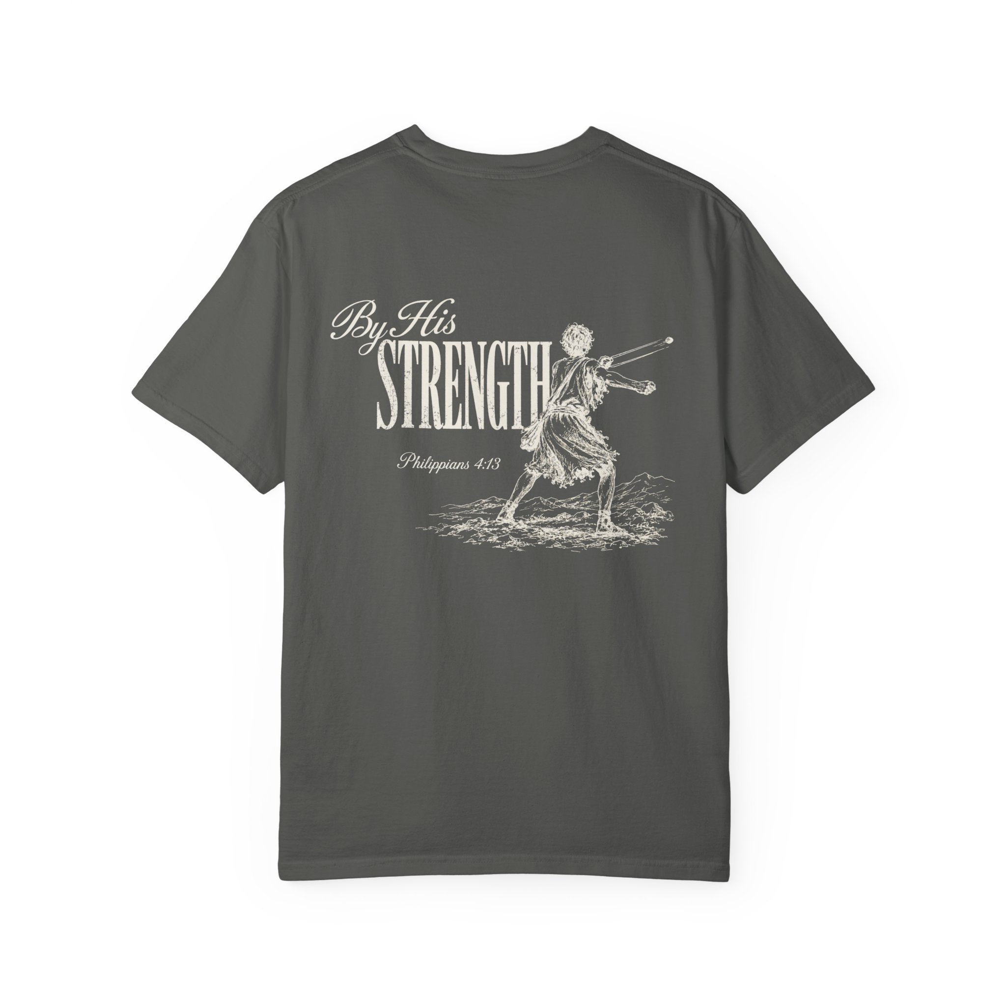 By His Strength Unisex T-Shirt