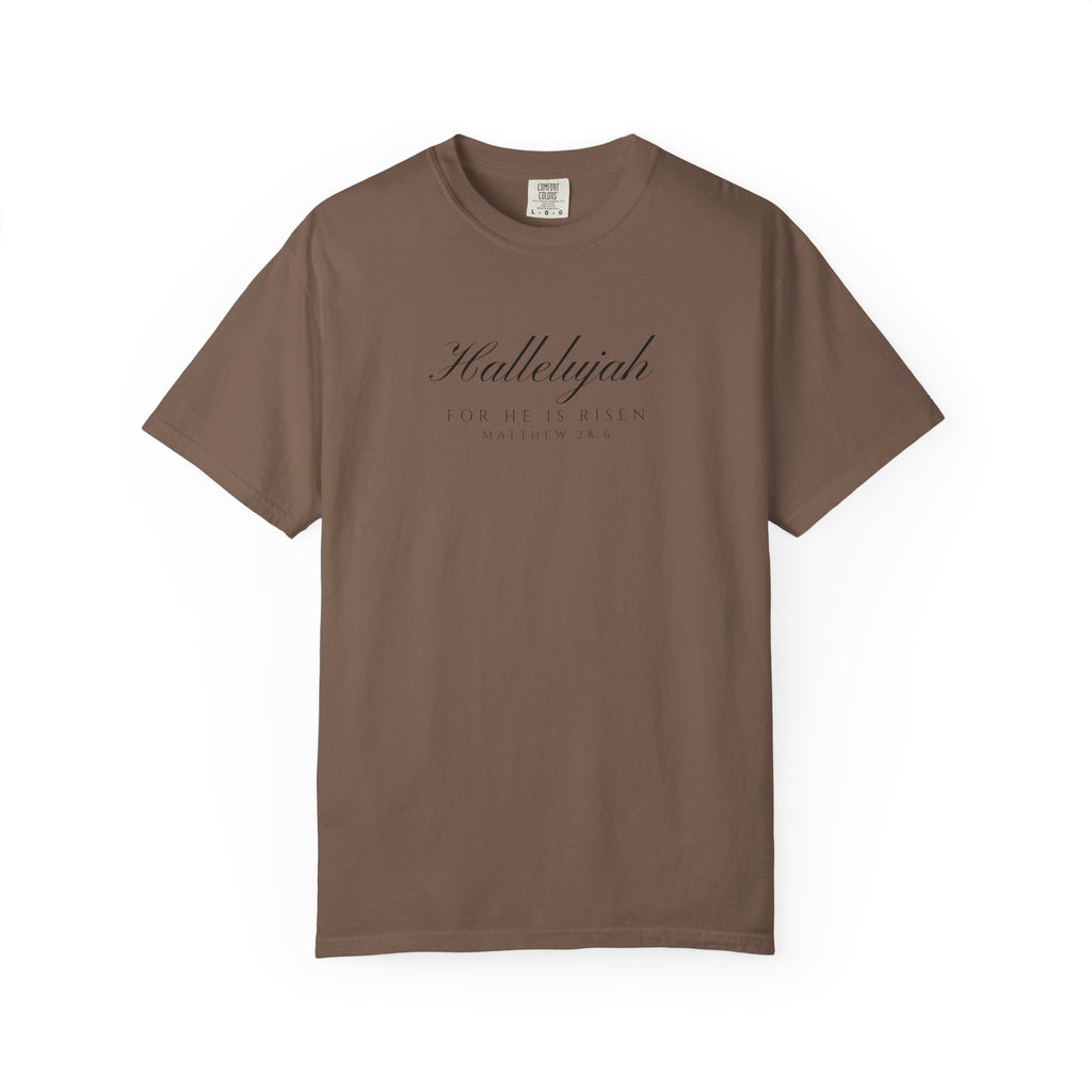 Hallelujah, For He Is Risen Unisex T-Shirt