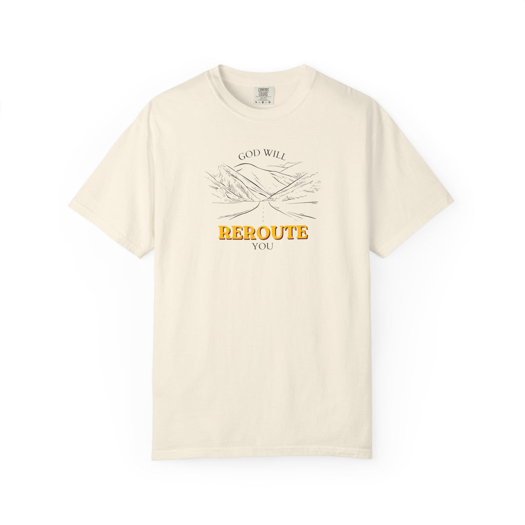 God Will Reroute You Unisex T-Shirt