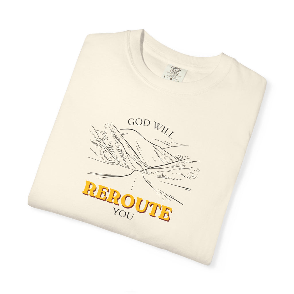 God Will Reroute You Unisex T-Shirt