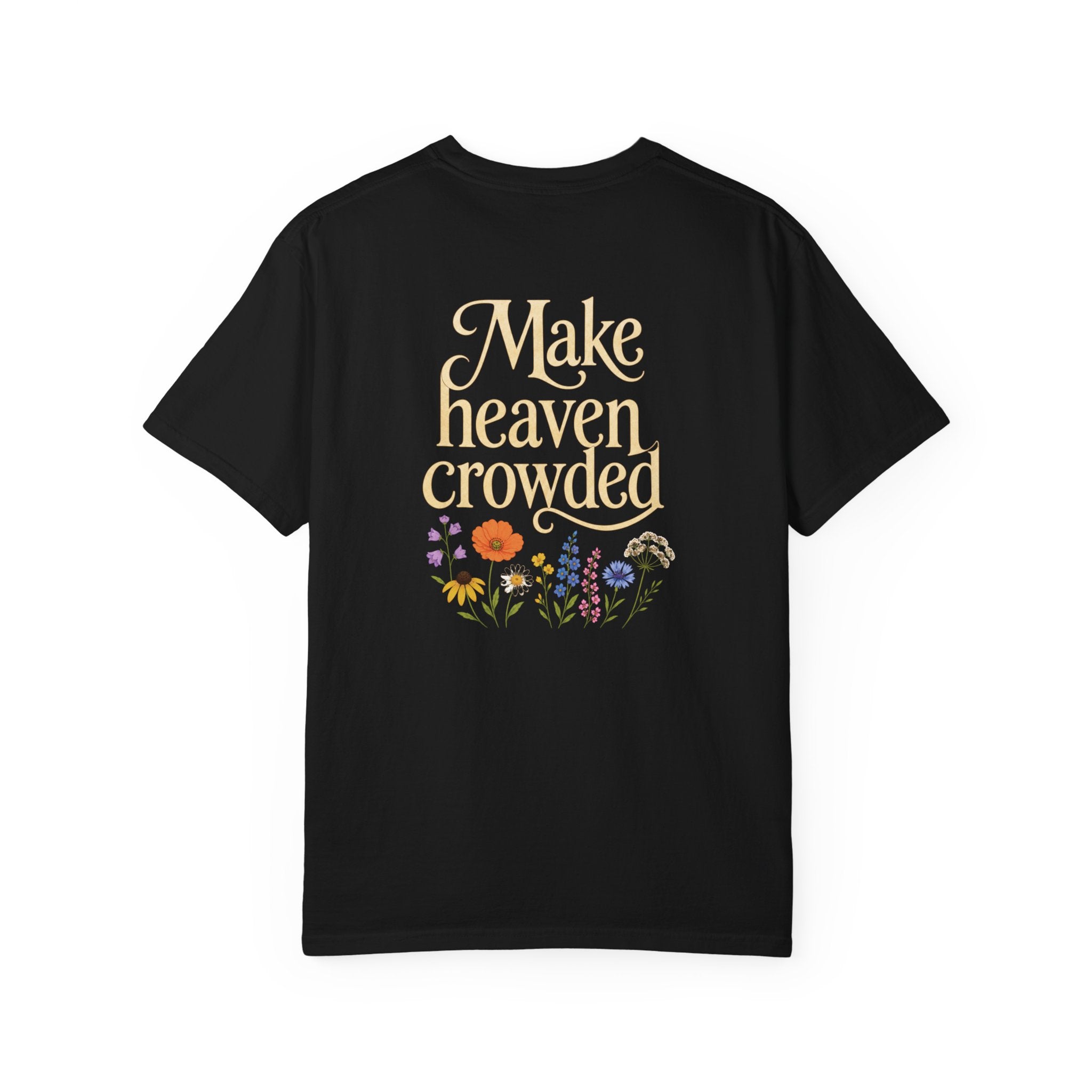 Make Heaven Crowded Unisex T-Shirt