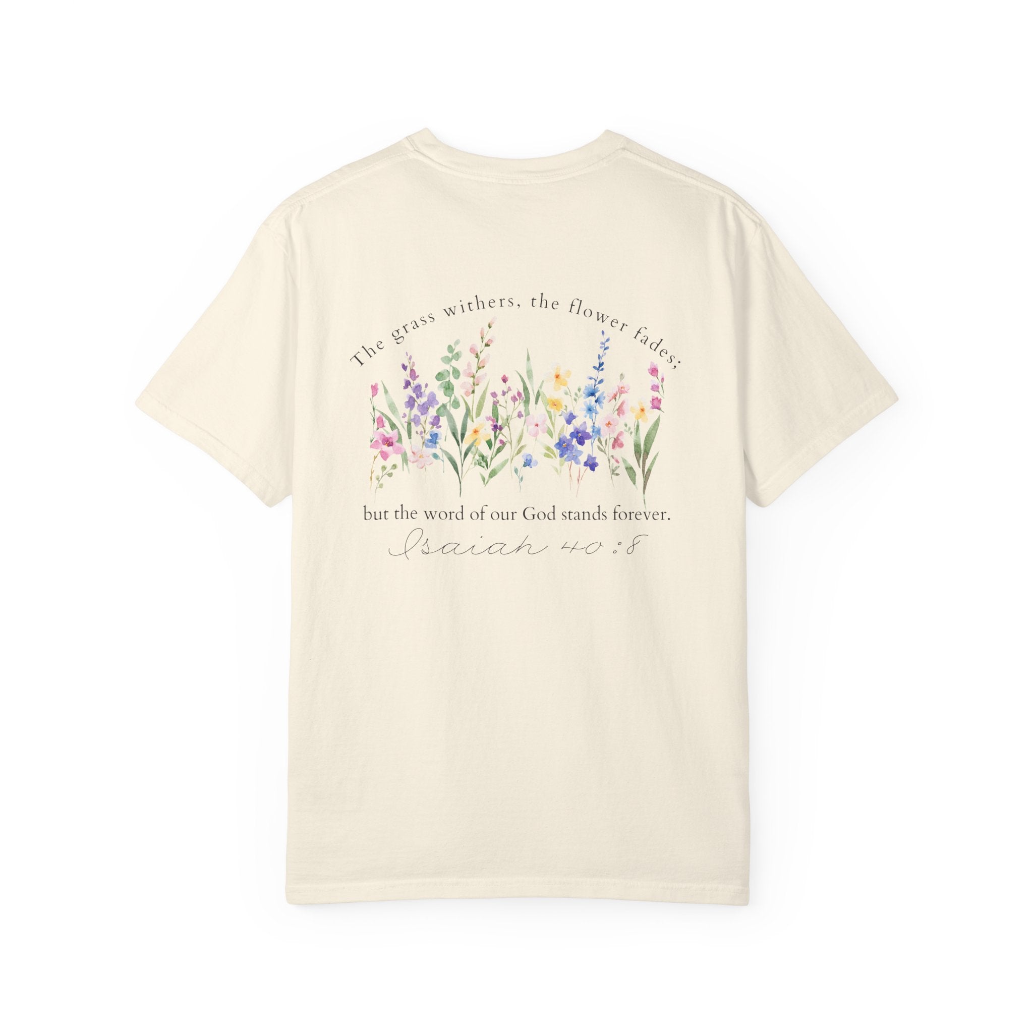 Isaiah 40:8 T-Shirt