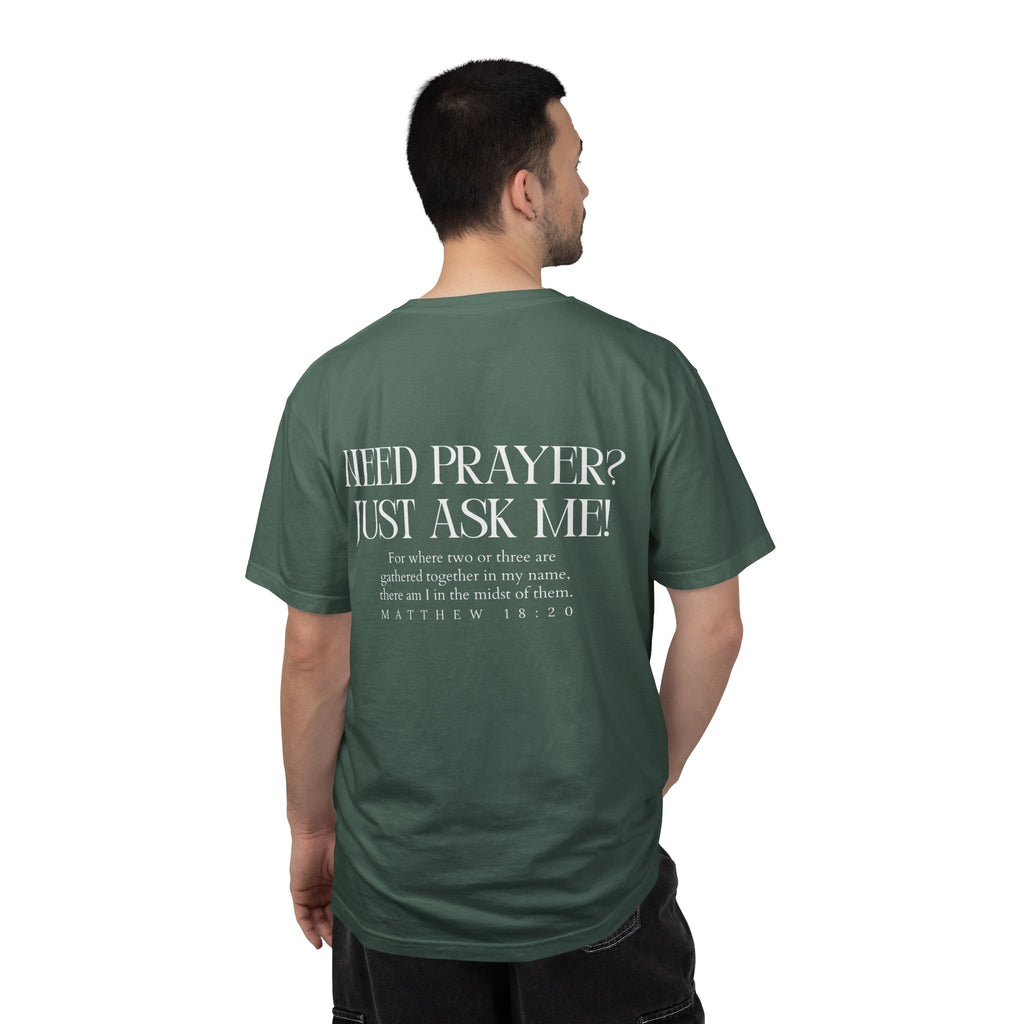 Need Prayer? Unisex T-Shirt