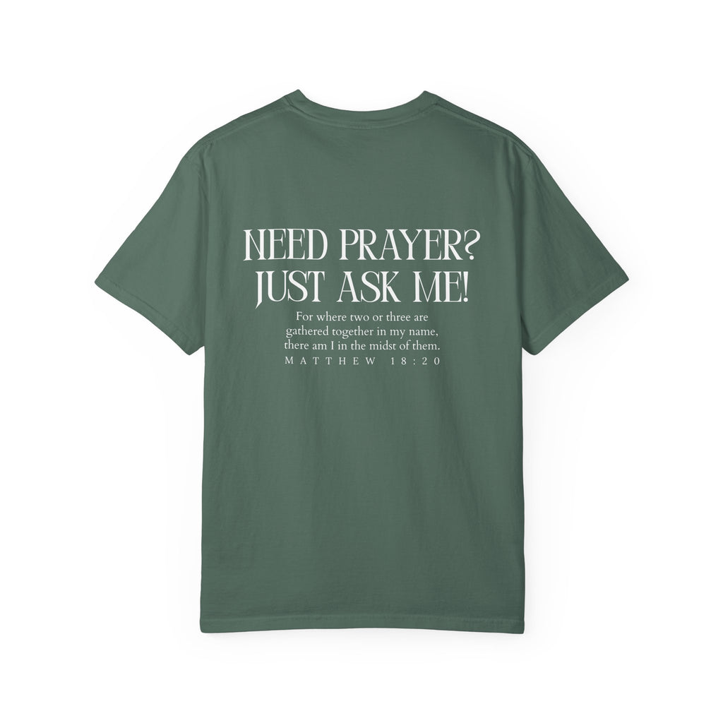 Need Prayer? Unisex T-Shirt