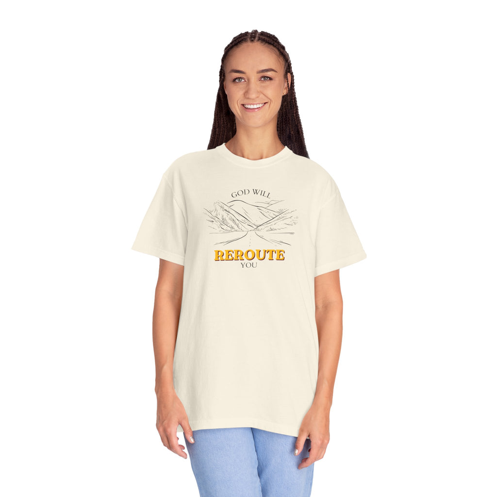 God Will Reroute You Unisex T-Shirt
