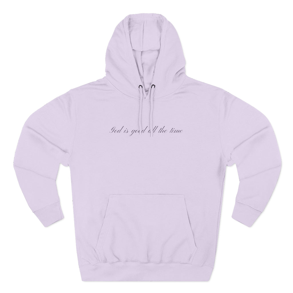 God Is Good All the Time Hoodie