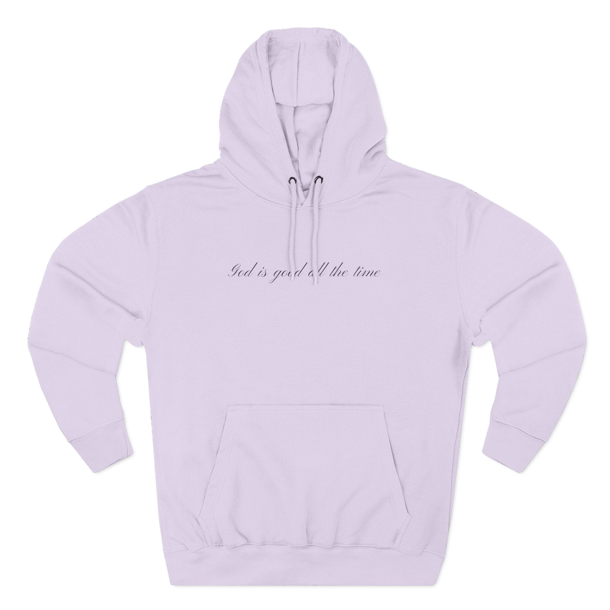 God Is Good All the Time Hoodie
